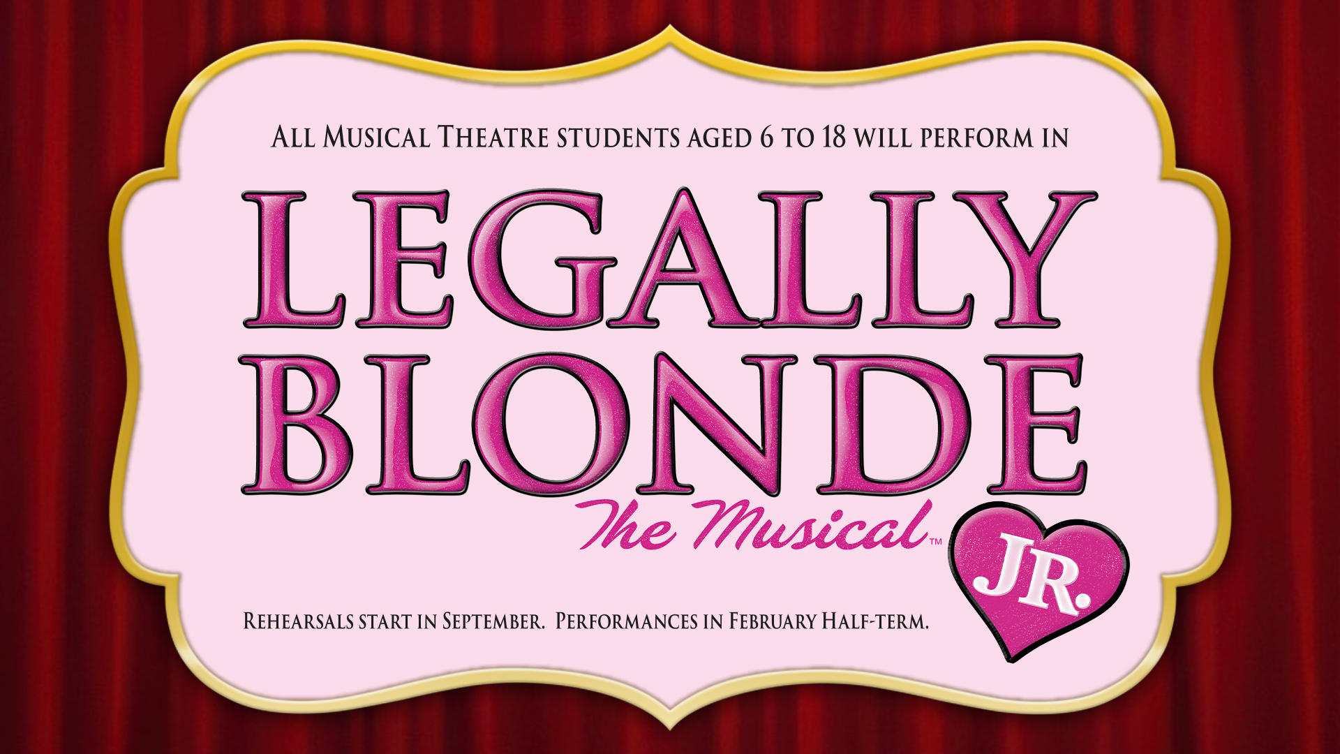 Our next Musical production, which will be performed during February half-term 2026, is Legally Blonde Jr.